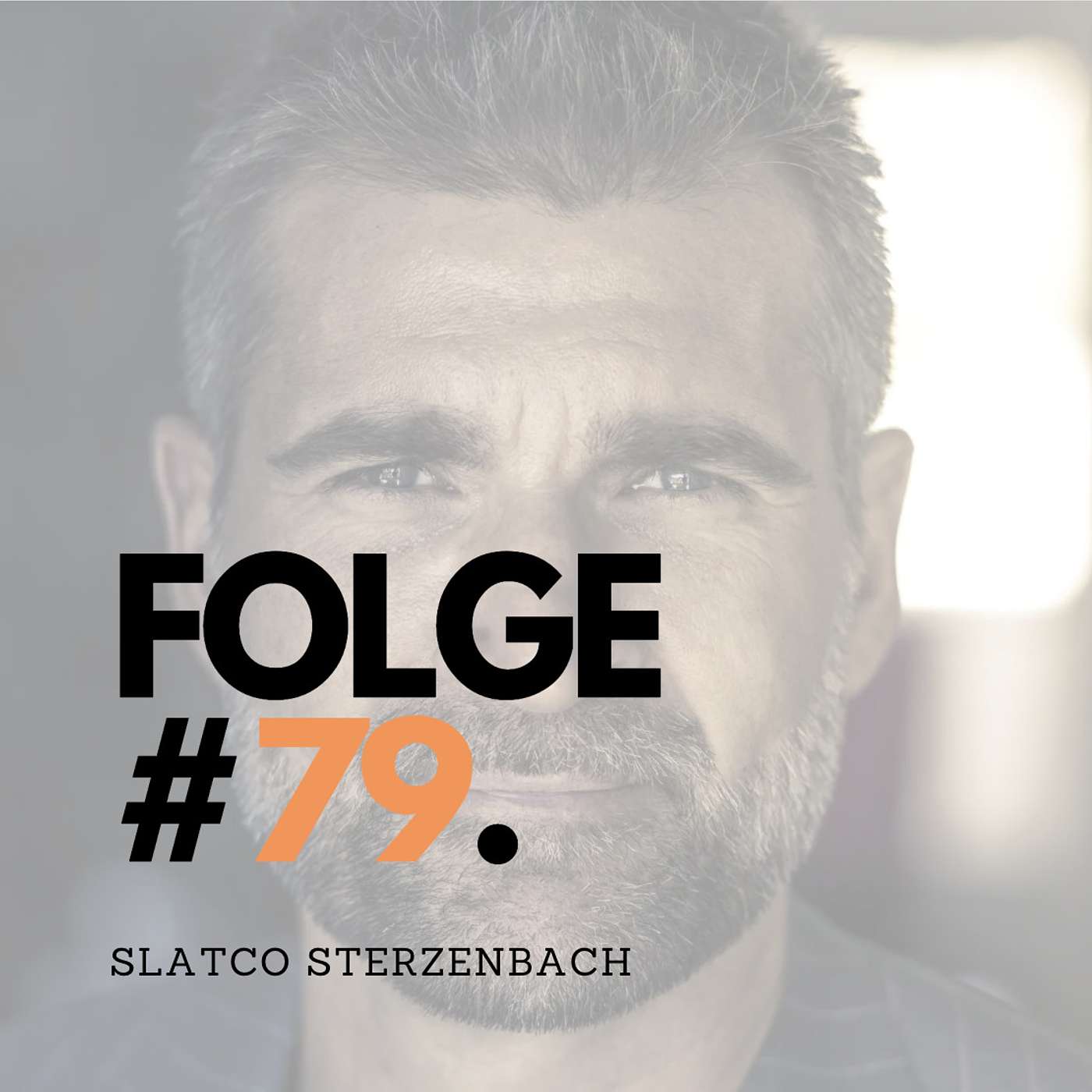 #Folge 79 - Slatco Sterzenbach über erfolgreiches Unternehmertum, Leistungssport und die Kunst seine eigenen Ziele wirklich zu erreichen! episode artwork