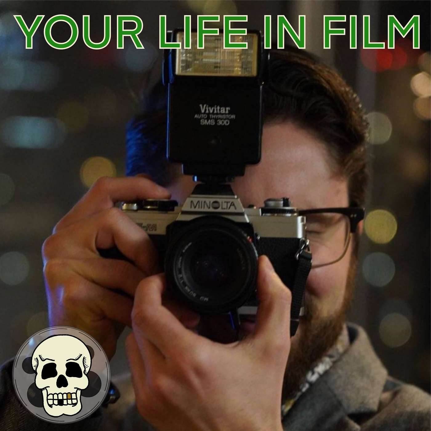 Your life in film