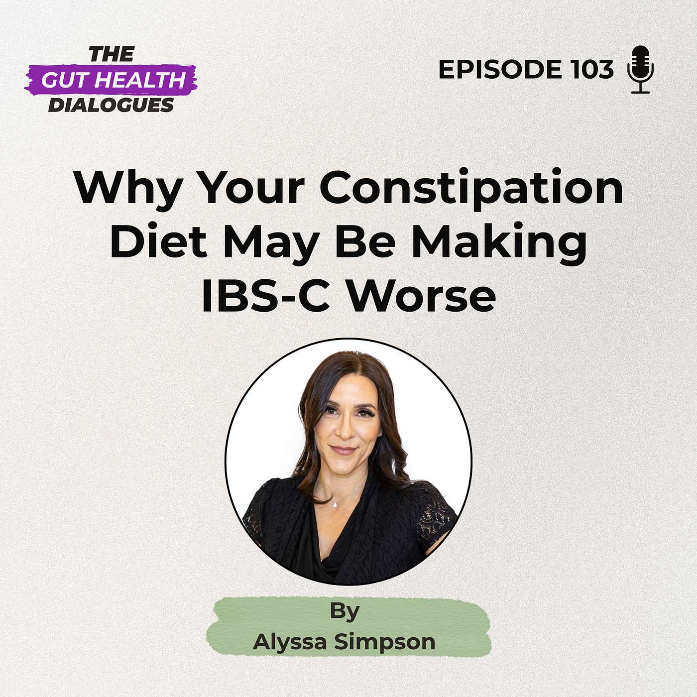 Why Your Constipation Diet May Be Making IBS-C Worse episode artwork