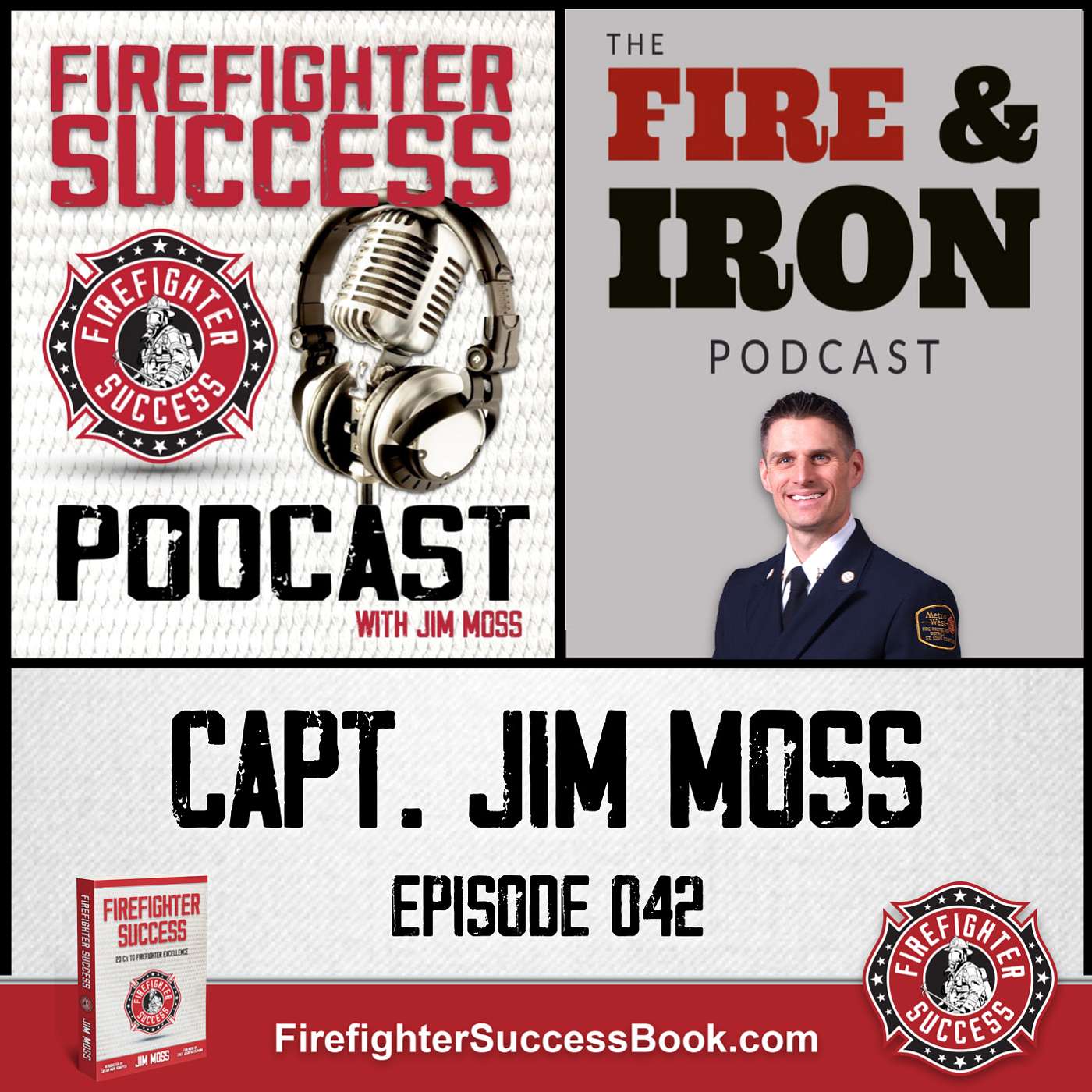 Jim Moss (Fire & Iron Podcast Interview) - 042