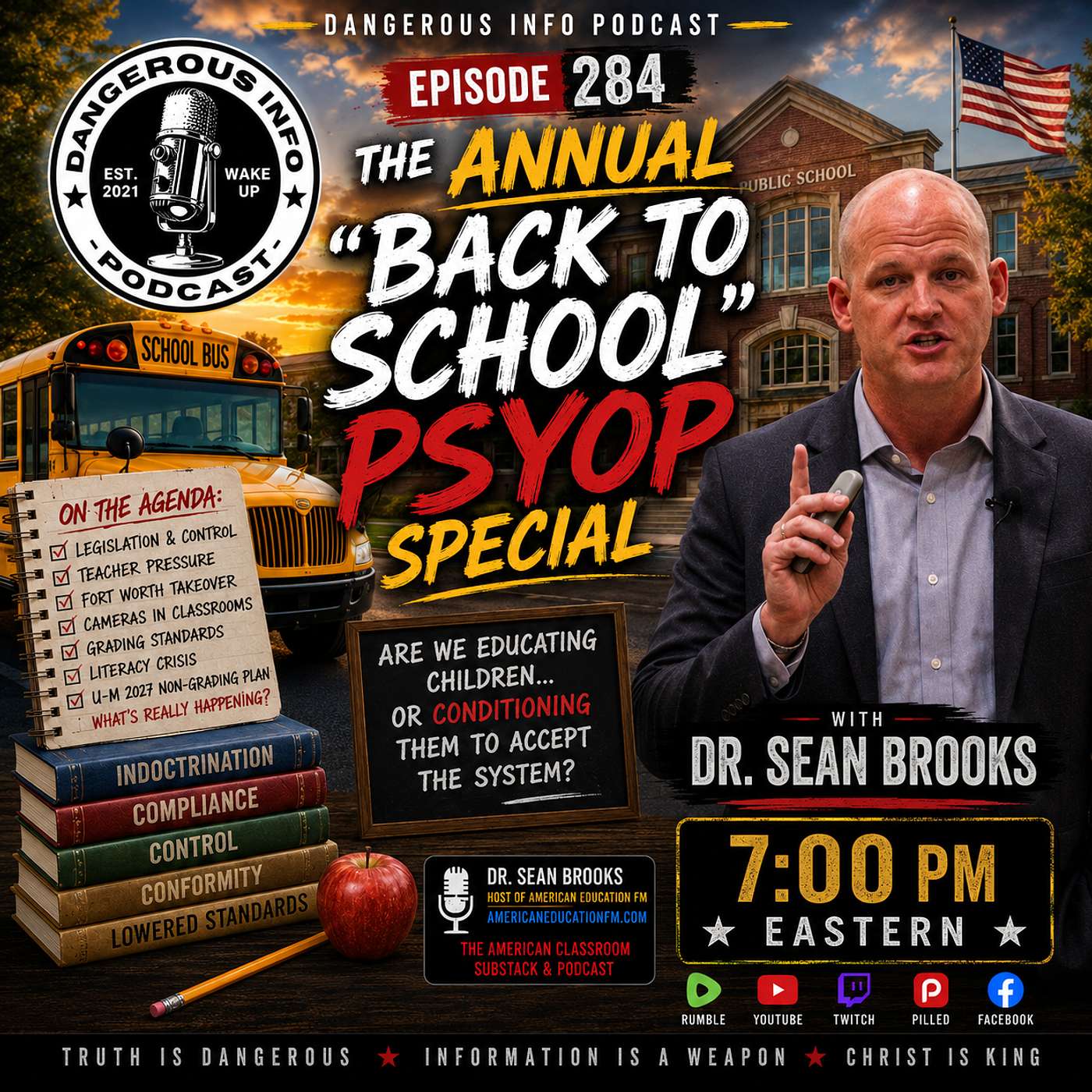 284 Annual "Back to School" Psyop Special -Dr Sean Brooks, indoctrination, lowered grading standards
