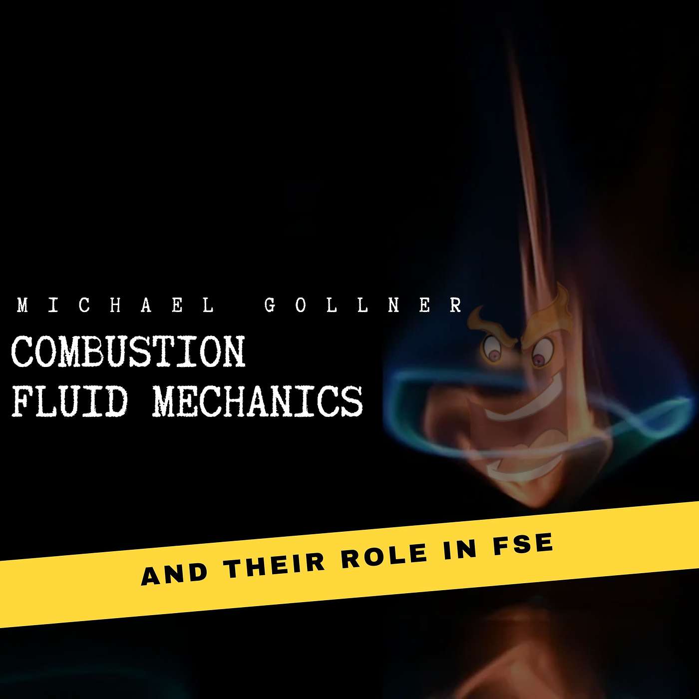 022 - Combustion, fluid mechanics and fire safety engineering with Michael Gollner