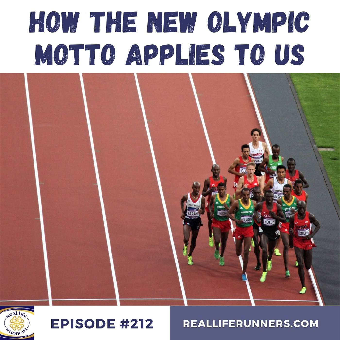 212: How the New Olympic Motto Applies to Us