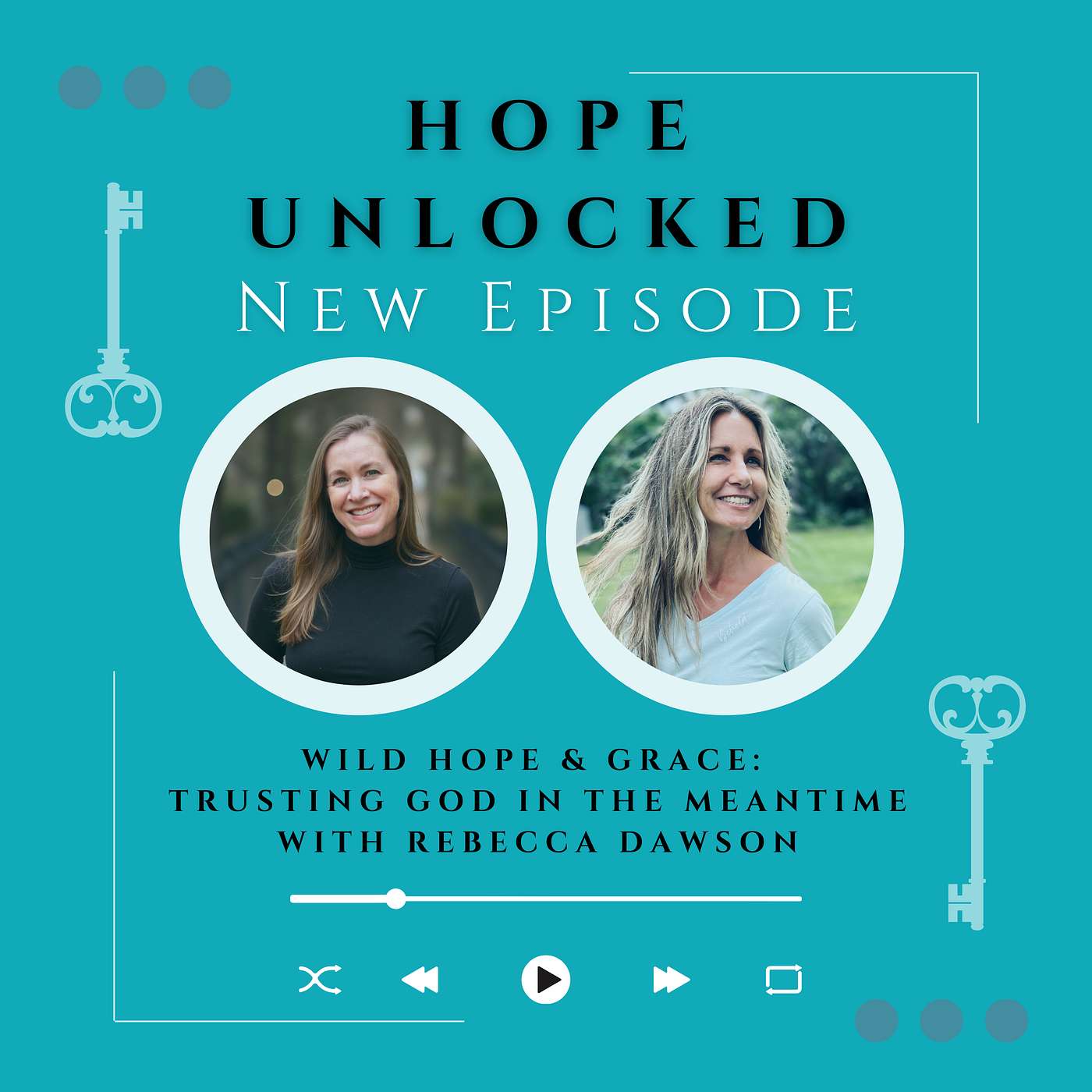 Wild Hope & Grace: Trusting God in the Meantime with Rebecca Dawson