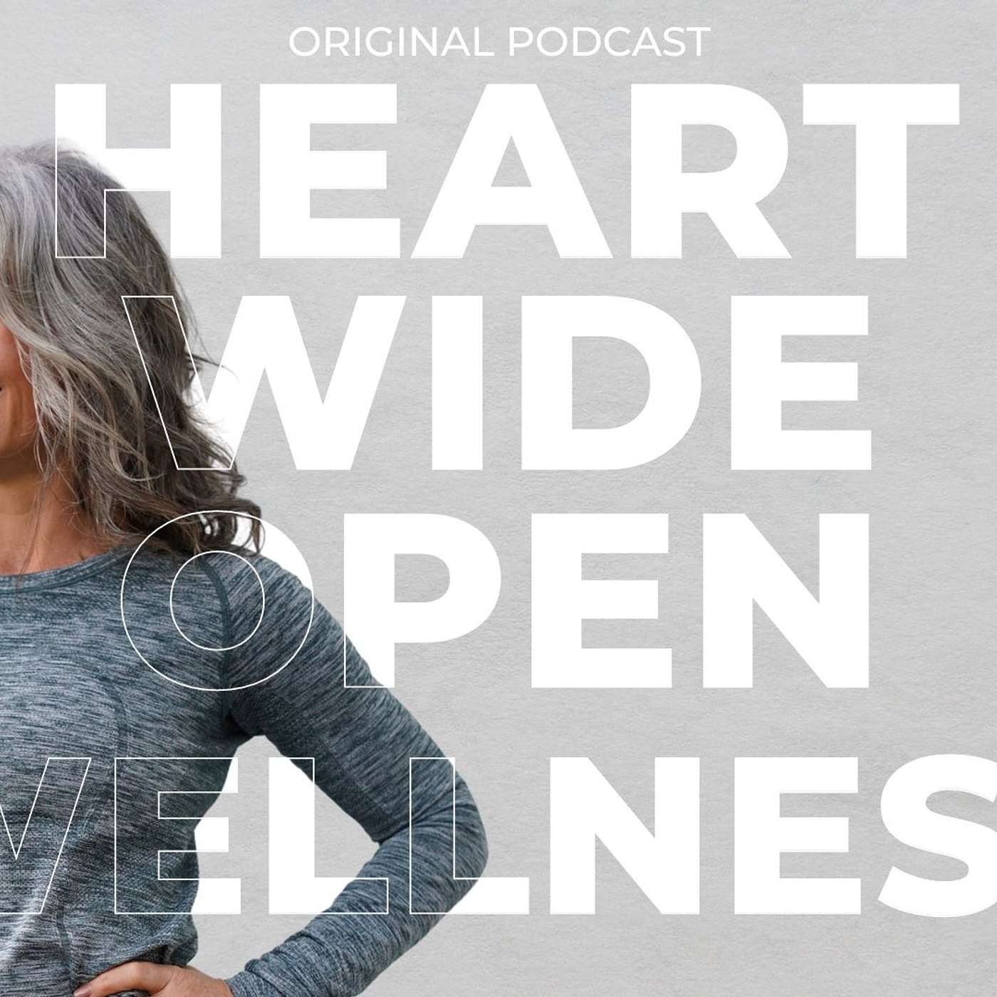 Heart Wide Open Podcast