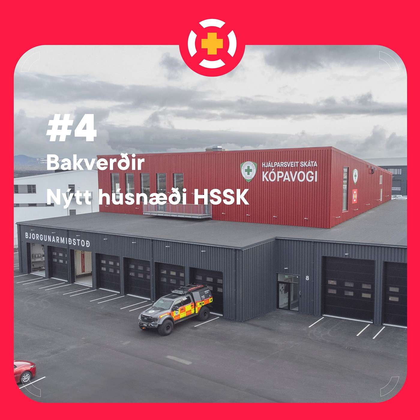 #4 - Bakverðir & Nýtt húsnæði HSSK