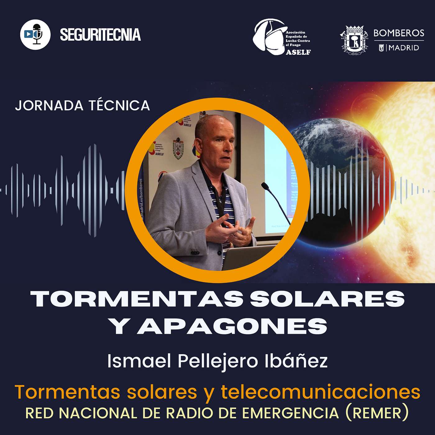 Jornada sobre Tormentas Solares y Apagones EP2 - Ismael Pellejero Ibáñez: Tormentas solares y telecomunicaciones Jornada sobre Tormentas Solares y Apagones EP2 - Ismael Pellejero Ibáñez: Tormentas solares y telecomunicaciones