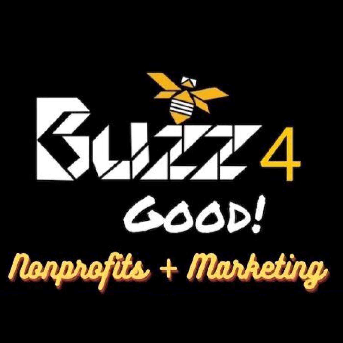 Buzz4Good! Nonprofits + Marketing