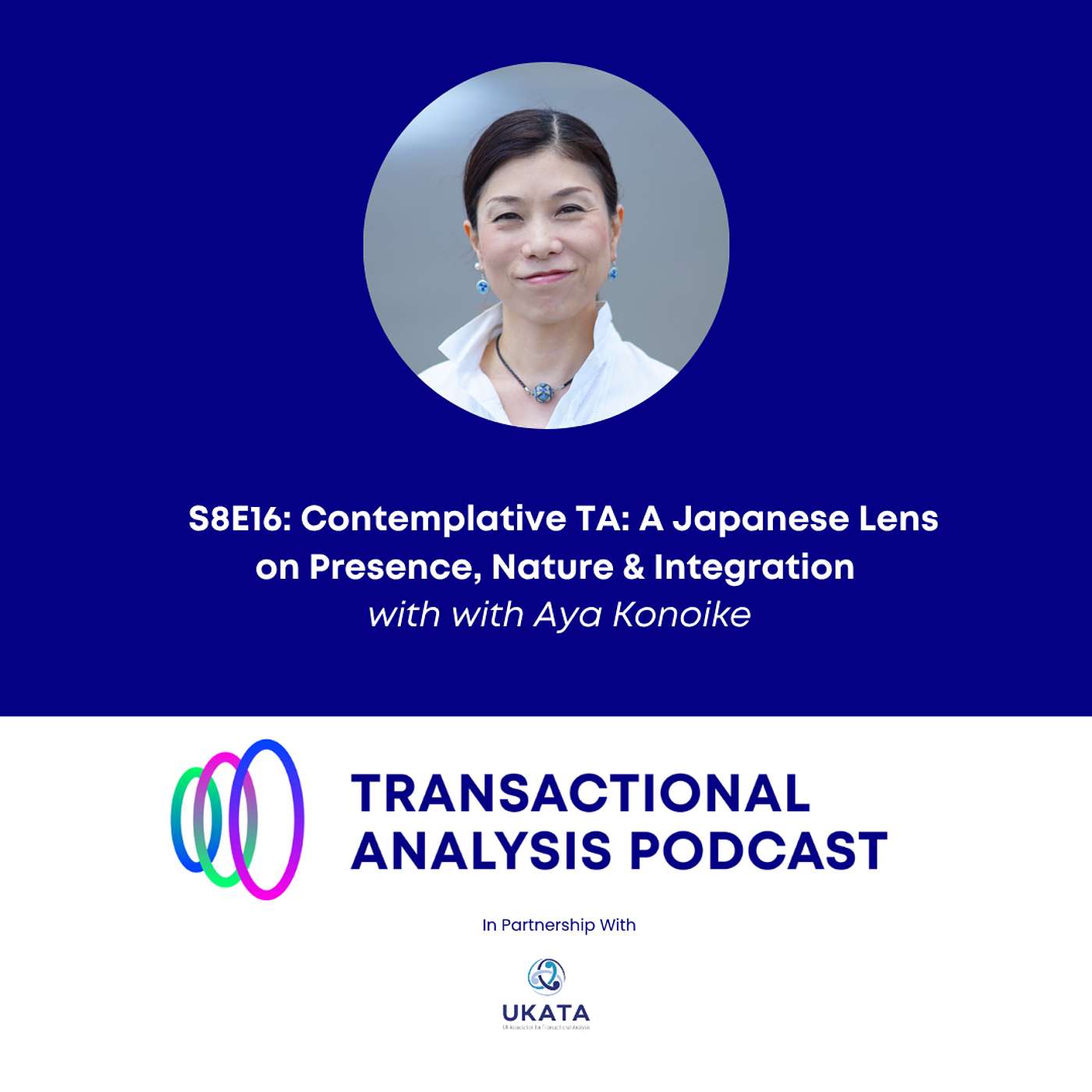S8E16: Contemplative TA: A Japanese Lens on Presence, Nature & Integration with Aya Konoike episode artwork