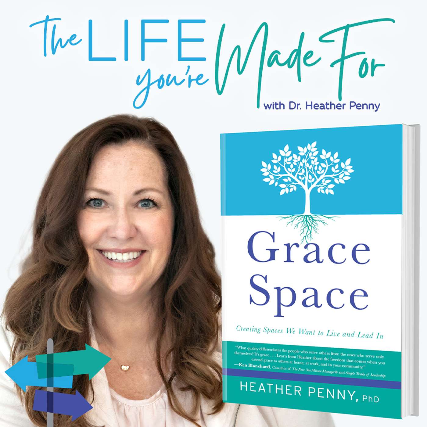 The Life You\'re Made For with Dr. Heather Penny
