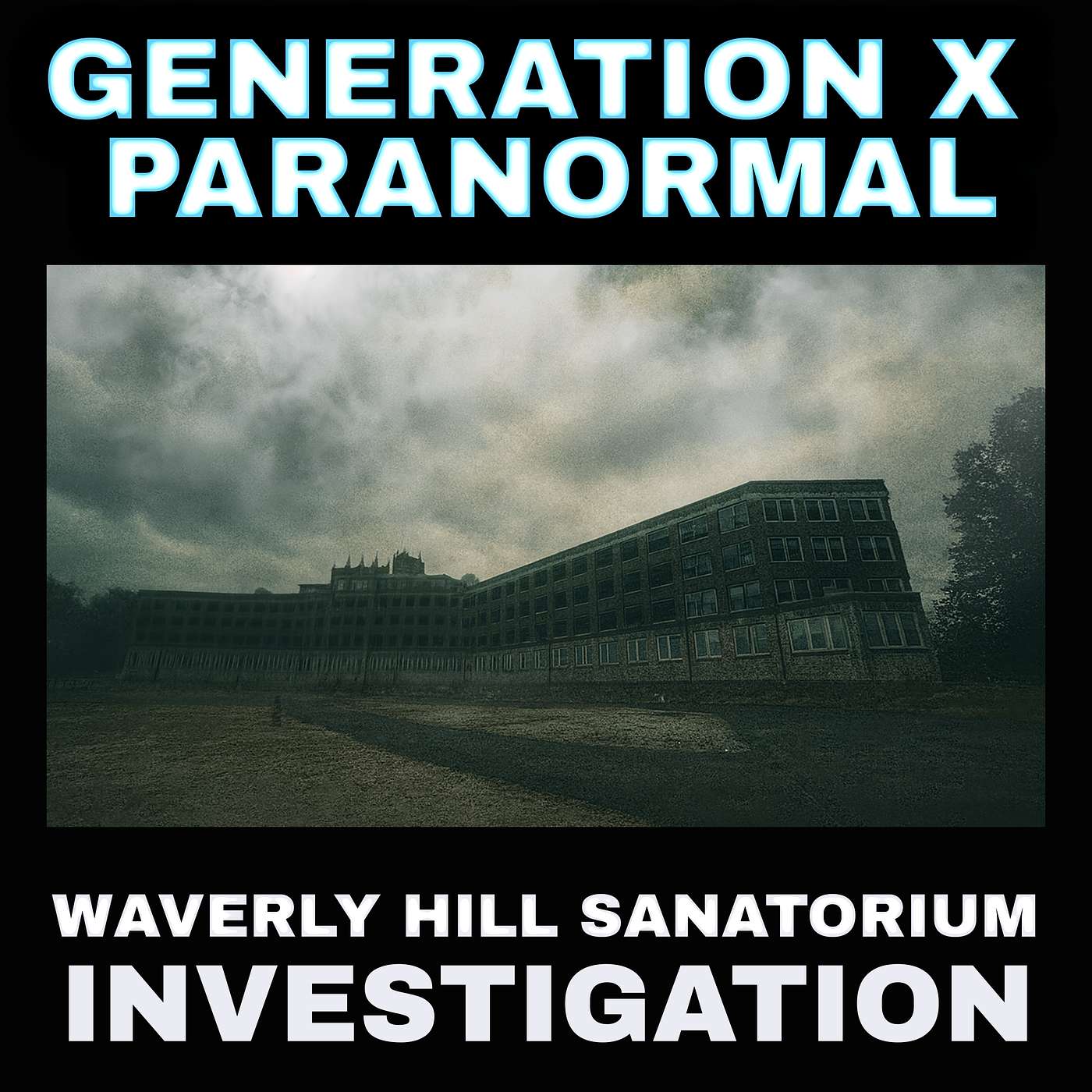 A Night at Waverly Hills Sanatorium A Night at Waverly Hills Sanatorium