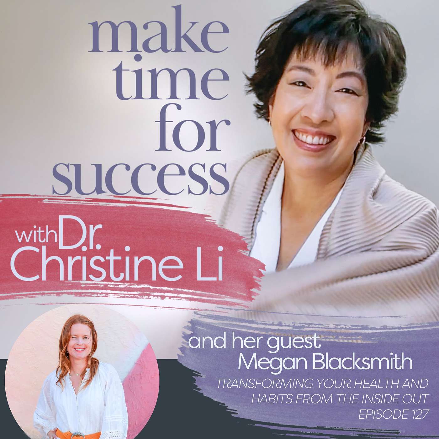 Transforming Your Health and Habits from the Inside Out with Megan Blacksmith