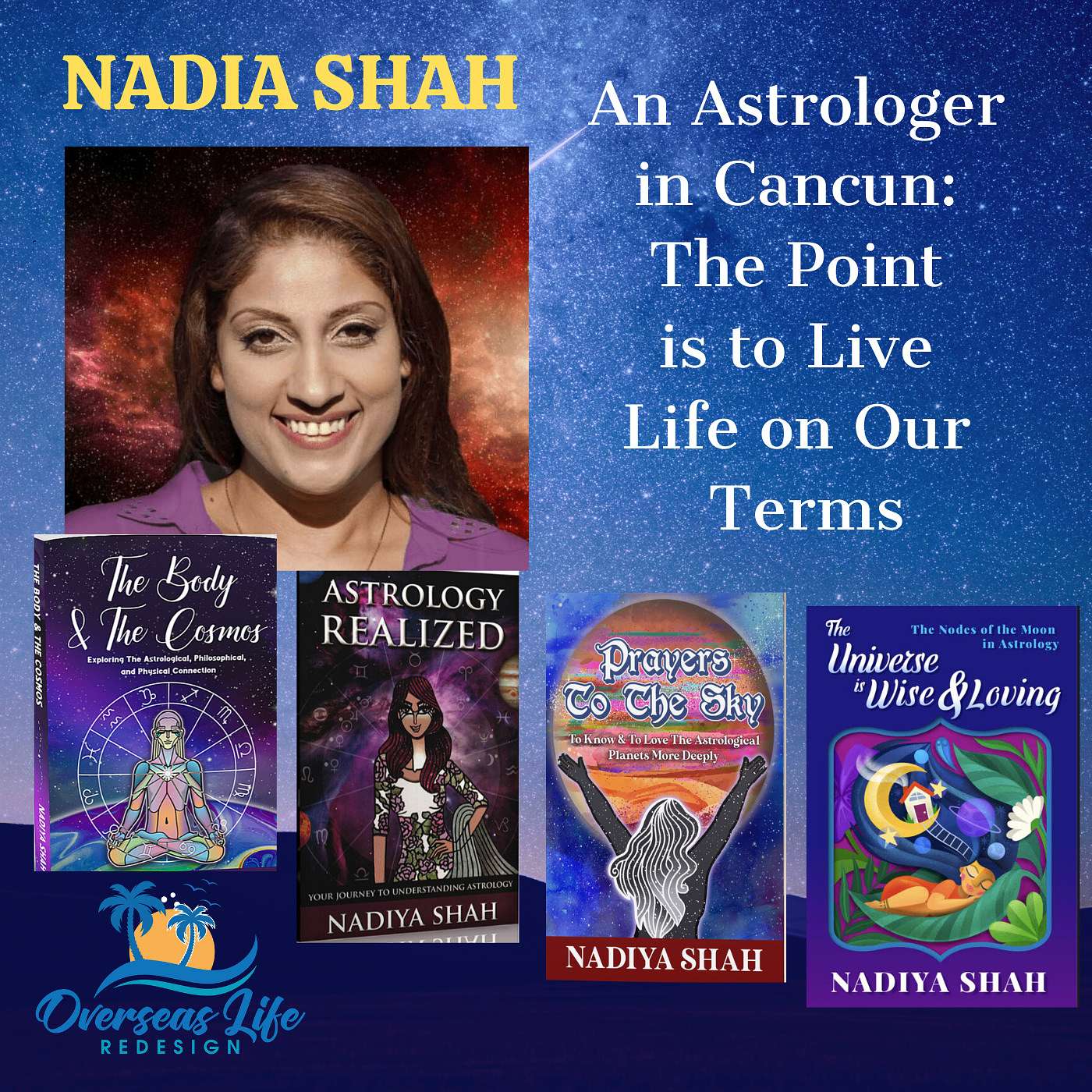 Nadia Shaw Amazing Astrologer in Cancun: Her Point is to Live Life on Our Terms