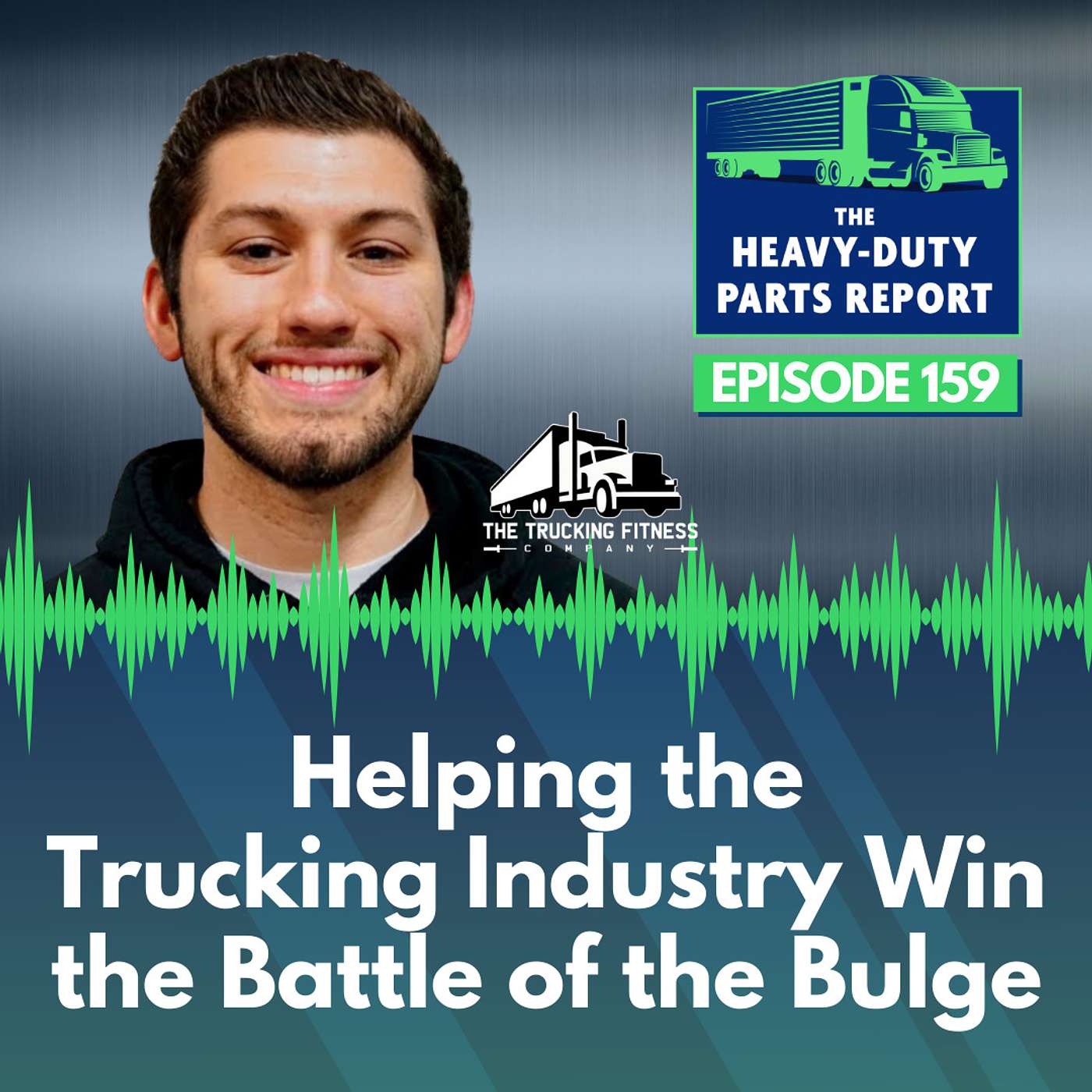 Helping the Trucking Industry Win the Battle of the Bulge episode artwork