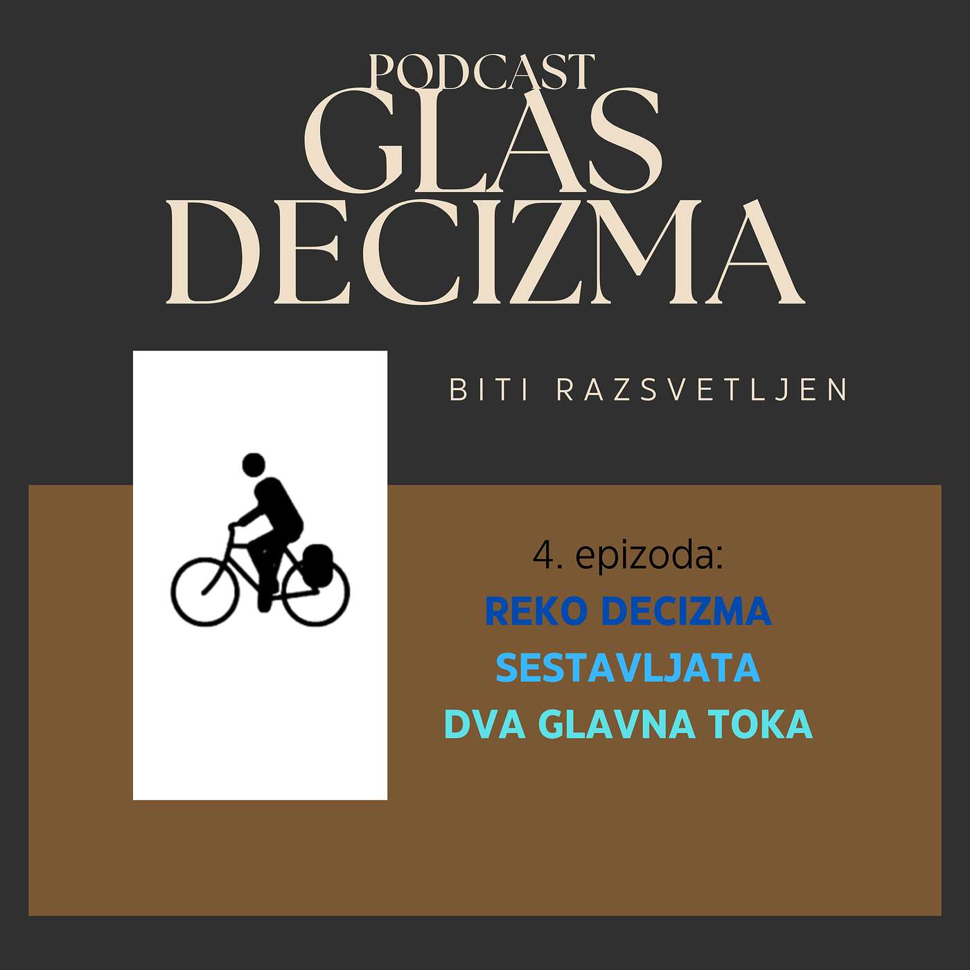 Reko decizma sestavljata dva glavna toka (+ druga denigma) episode artwork