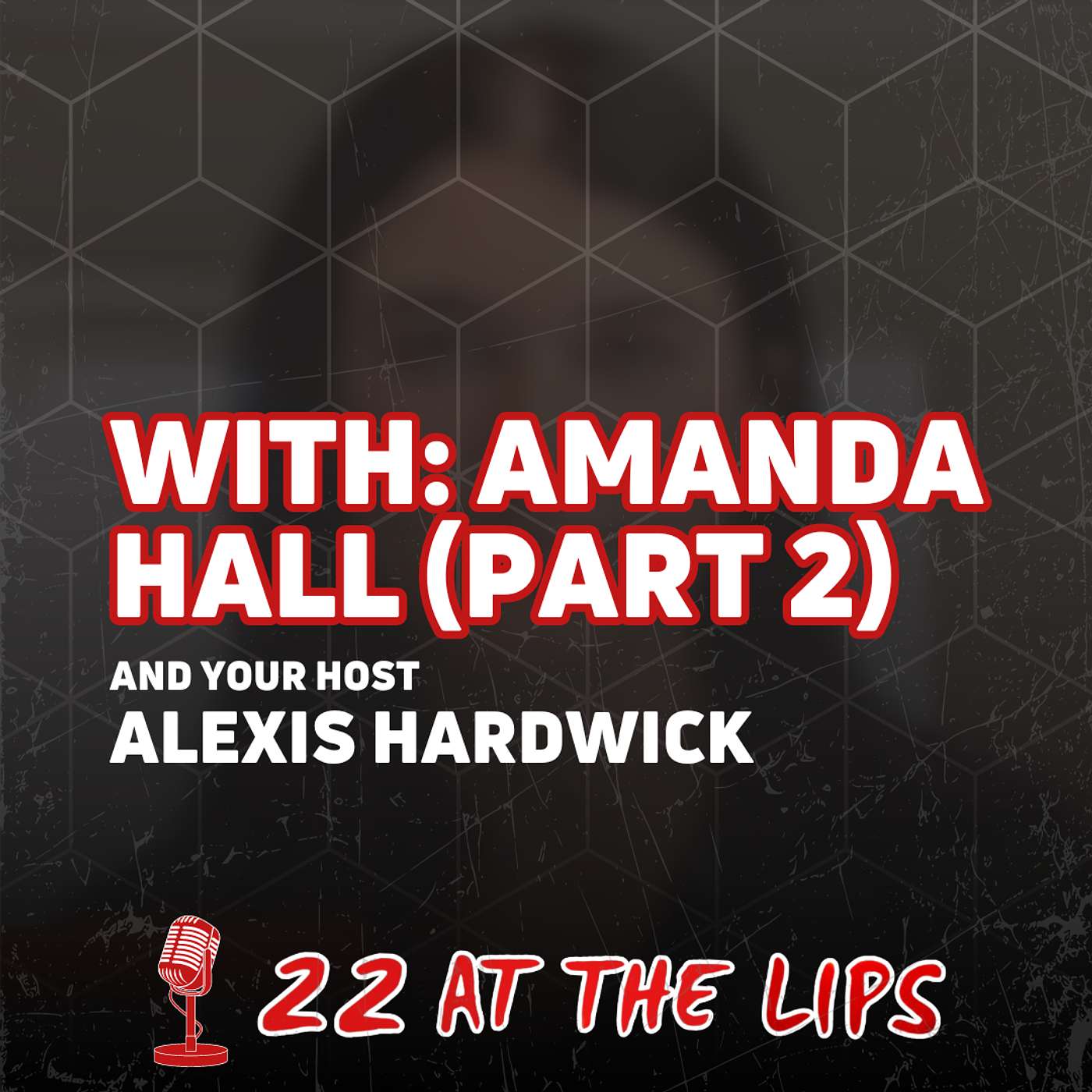 with: Amanda Hall (Part 2)