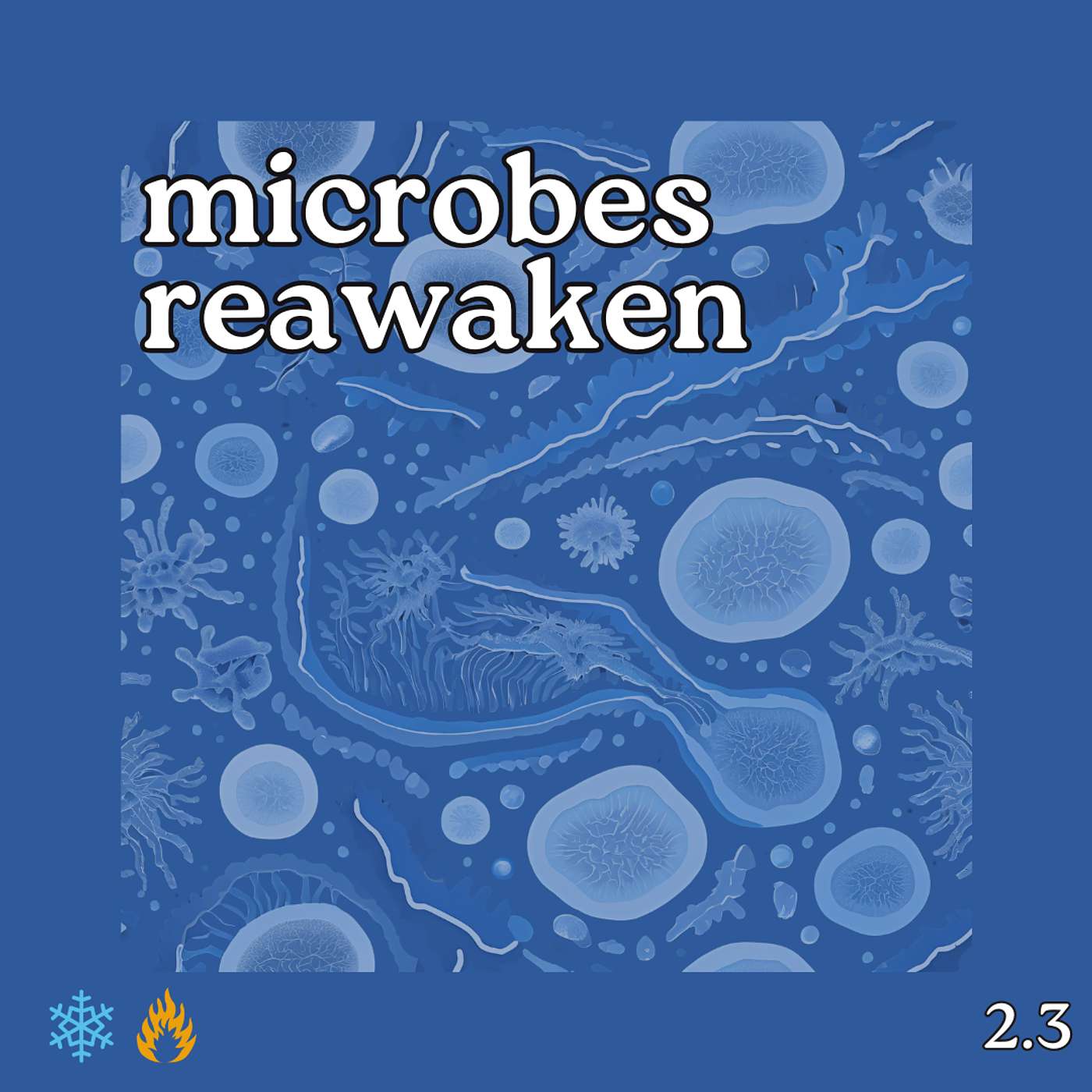 microbes reawaken