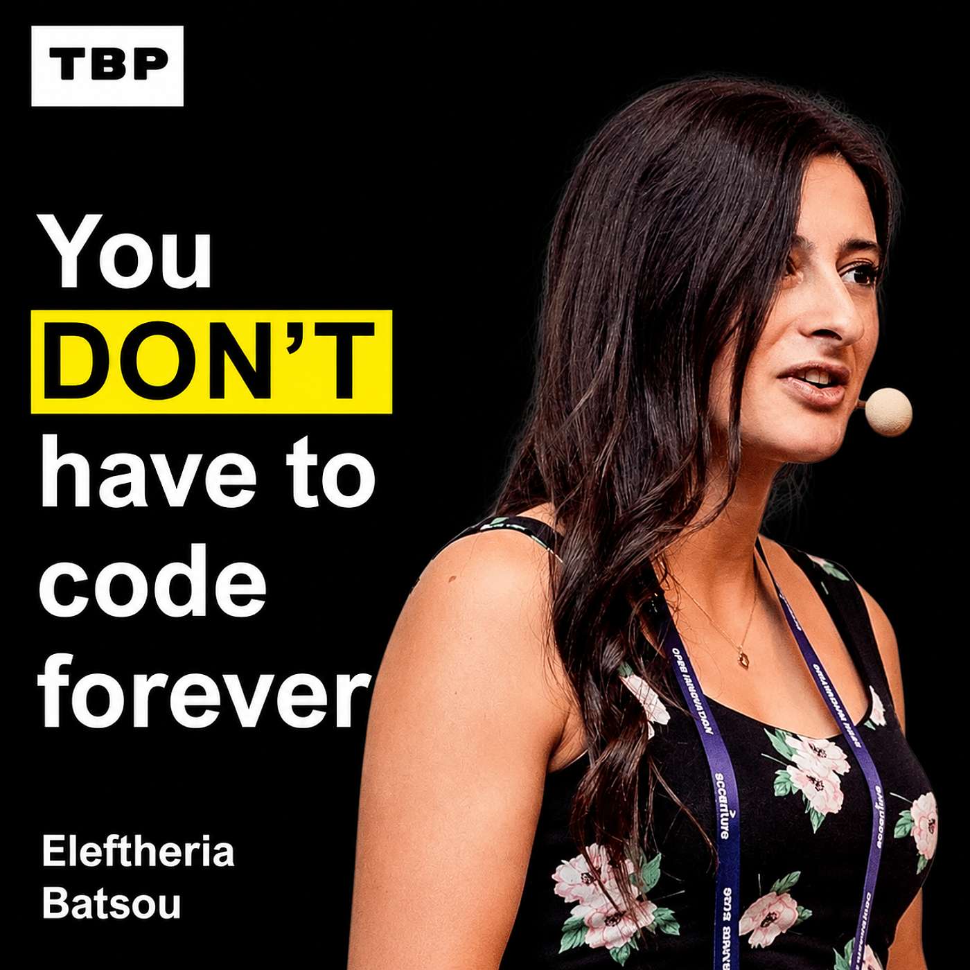 Eleftheria Batsou: You DON’T have to code forever