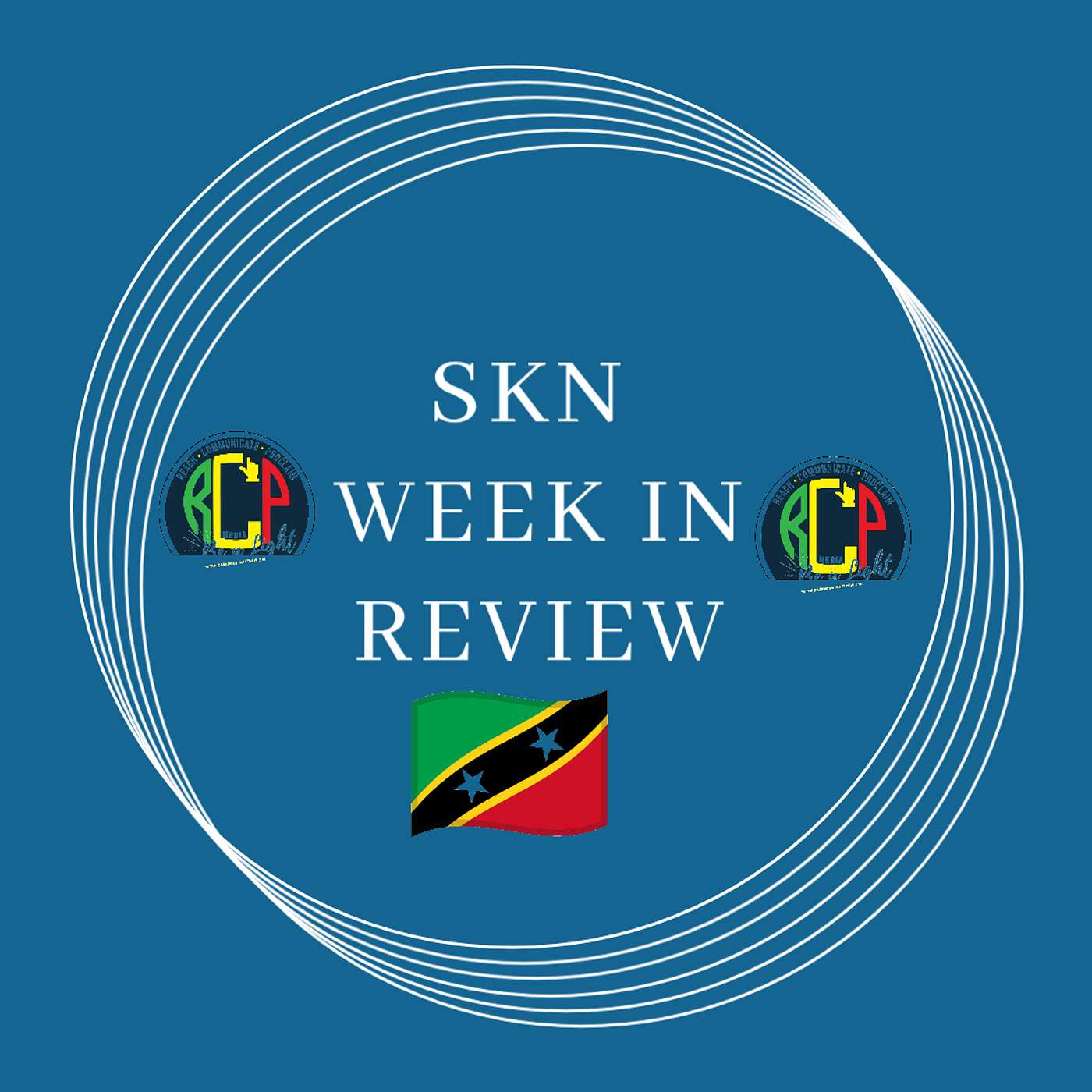 Central Praise SKB    SKN Week in Review Podcast