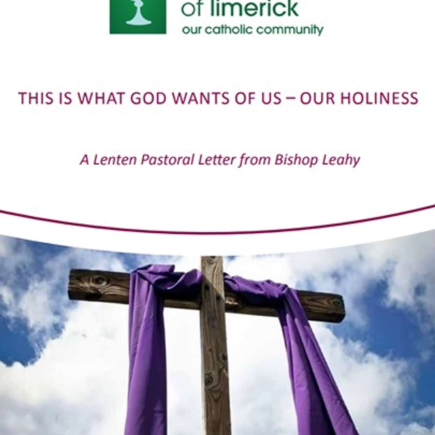 Bishop Leahy's Pastoral Letter on Holiness (continued) - 5th May 2019 - SS102fm