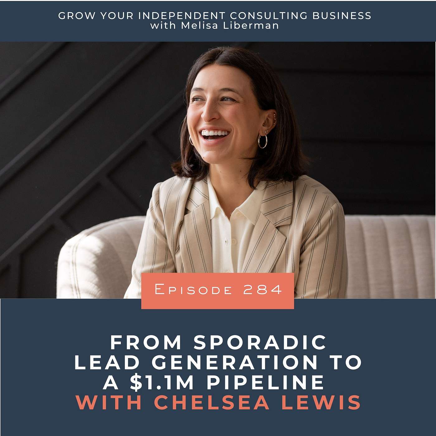 284. From Sporadic Lead Generation to a $1.1M Pipeline with Chelsea Lewis episode artwork