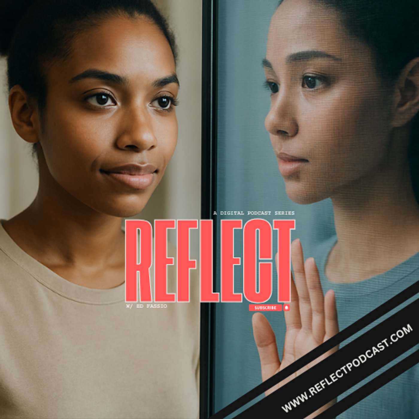 Reflect w/ Ed Fassio