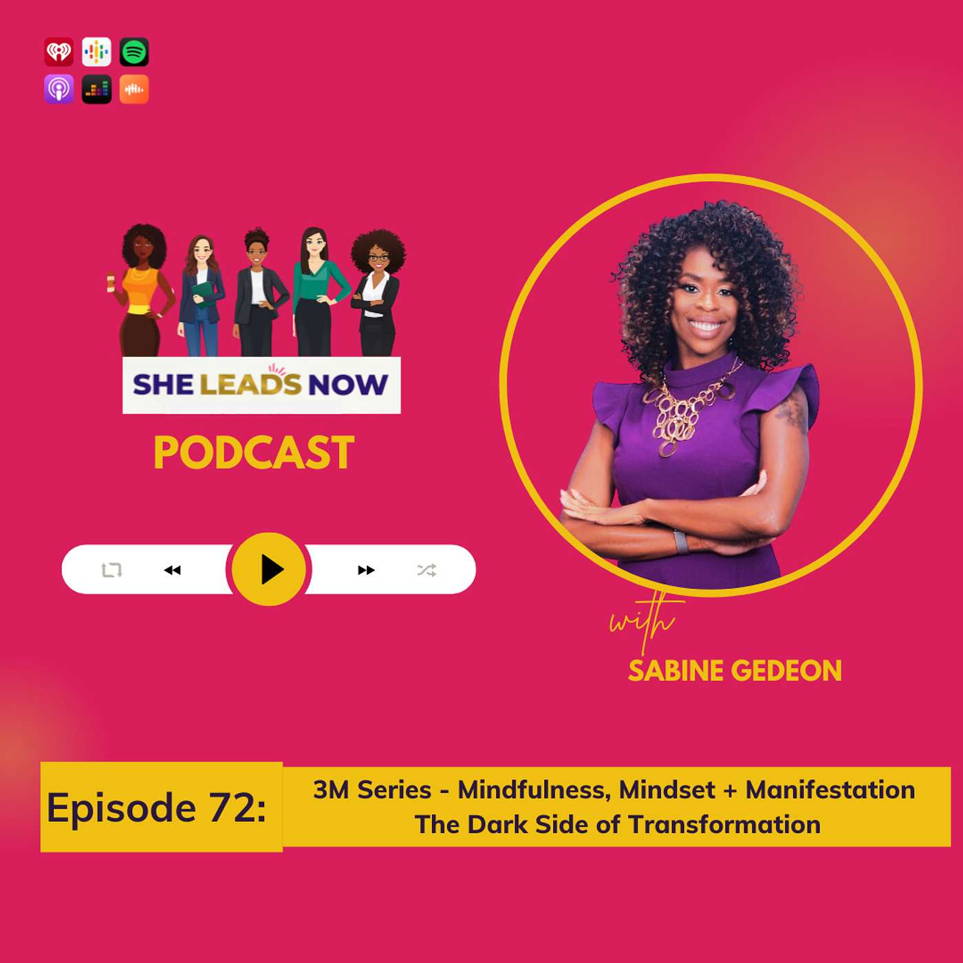 EP. 075 3M Series - Mindfulness, Mindset + Manifestation: The Dark Side of Transformation