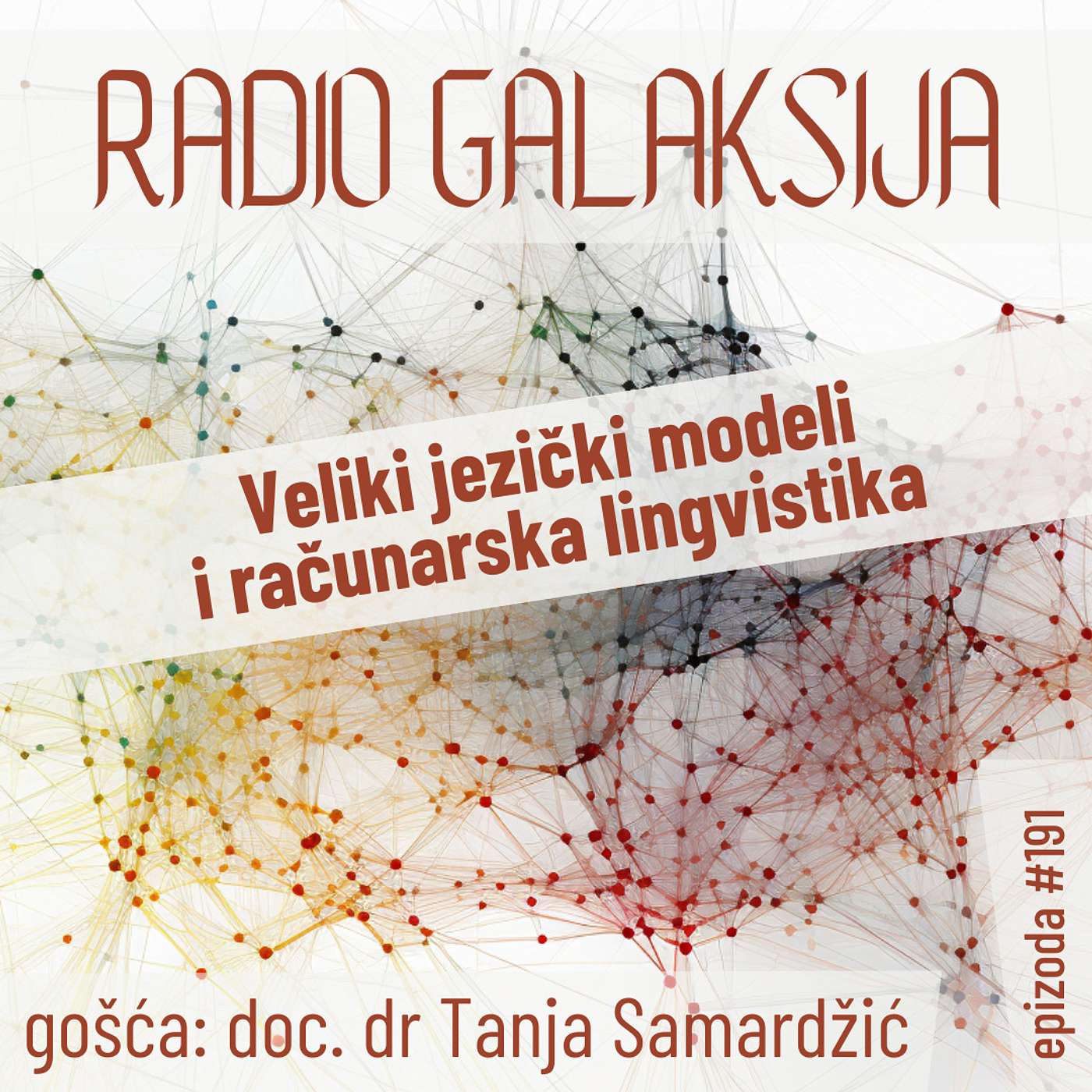 Radio Galaksija #191: Veliki jezički modeli i računarska lingvistika (doc. dr Tanja Samardžić) [30-01-2024]