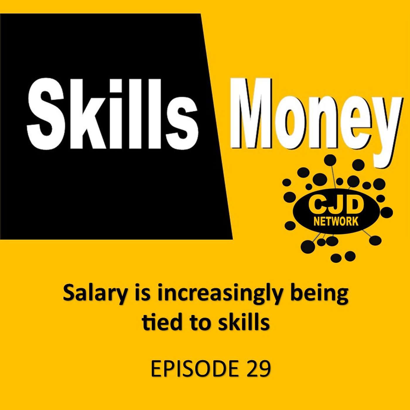 Salary is increasingly being tied to skills -- #MotivatingMondays Episode 29