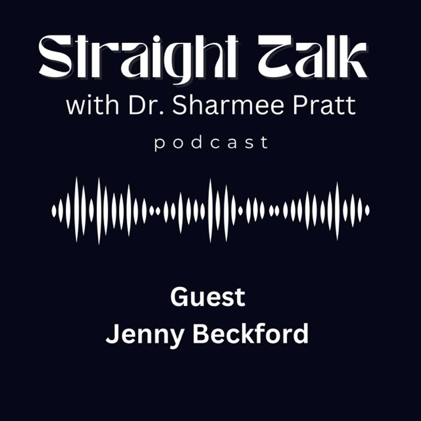 Straight Talk with Dr. Sharmee Pratt