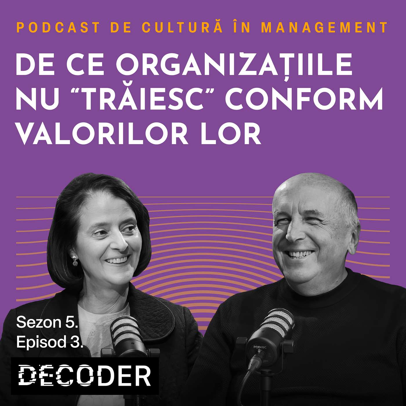 Sezon 5. Episod 3: De ce organizațiile nu “trăiesc” conform valorilor lor Sezon 5. Episod 3: De ce organizațiile nu “trăiesc” conform valorilor lor