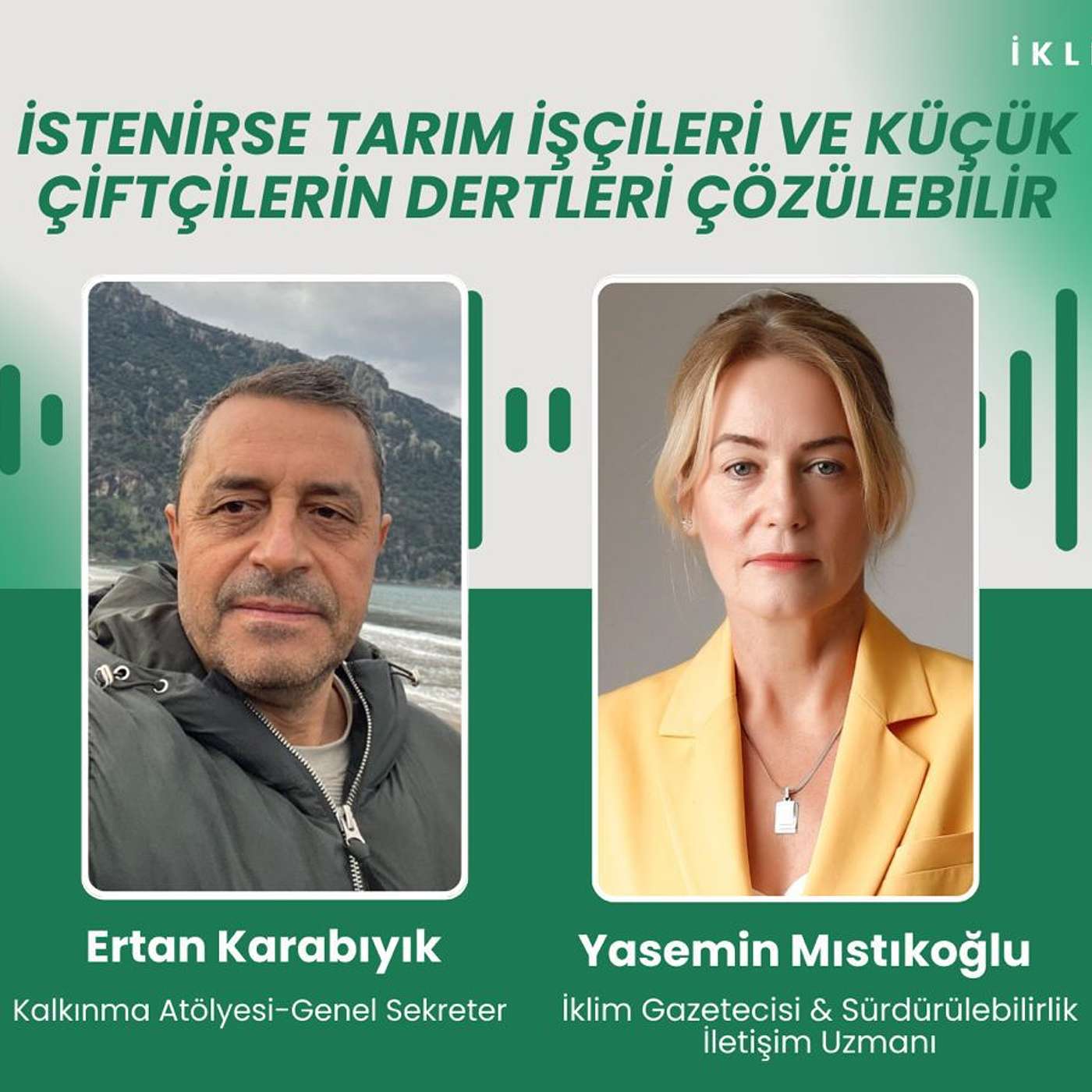 Tarım İşçileri ile Küçük Çiftçilerin Dertlerine Derman episode artwork