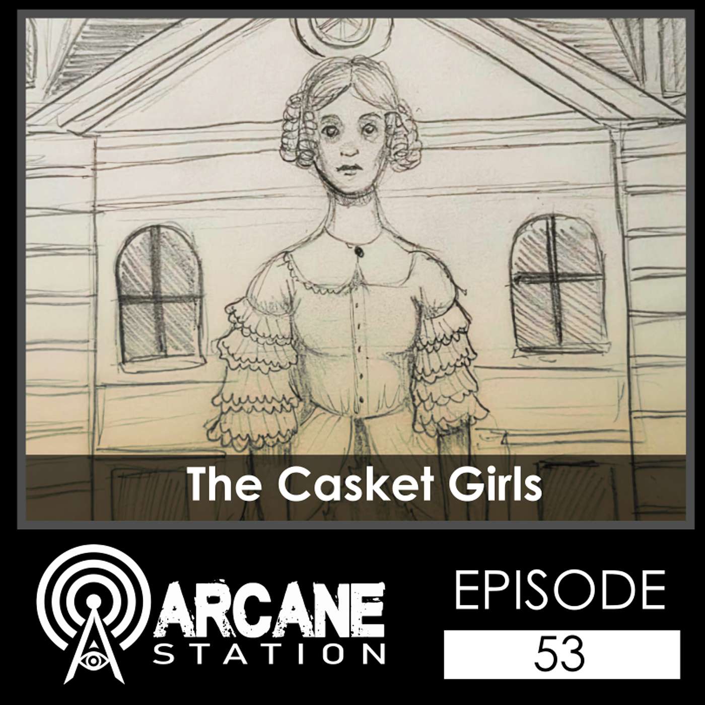 Episode 53 - The Casket Girls episode artwork