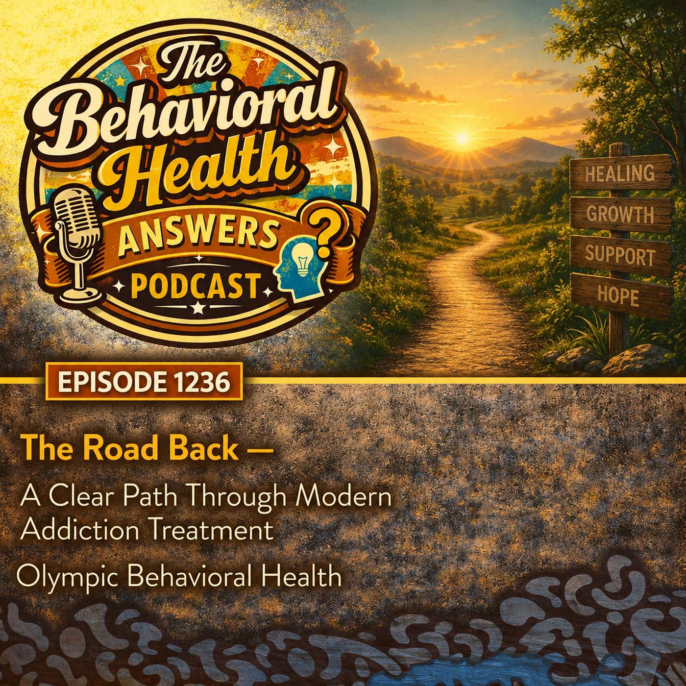 Episode 1236: The Road Back - A Clear Path Through Modern Addiction Treatment | Olympic Behavioral Health episode artwork