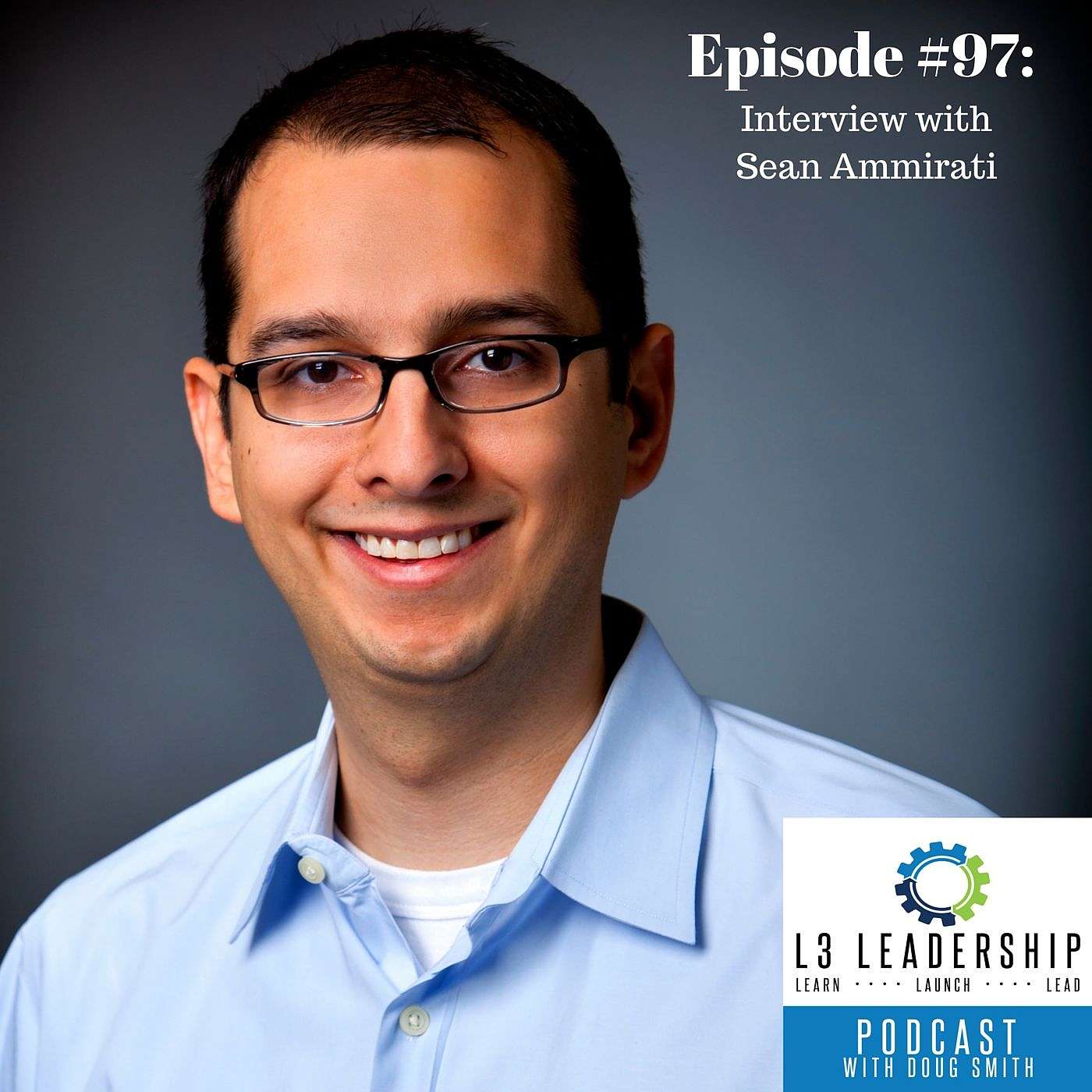 Interview with Sean Ammirati, Author of the Science of Growth - L3 Leadership