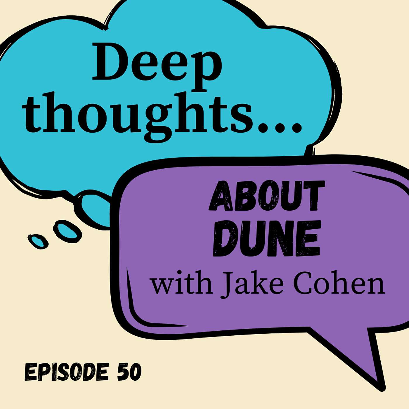 Dune with Jake Cohen: Deep Thoughts About Recreating Social Hierarchies and Biases in Sci Fi Worldbuilding episode artwork