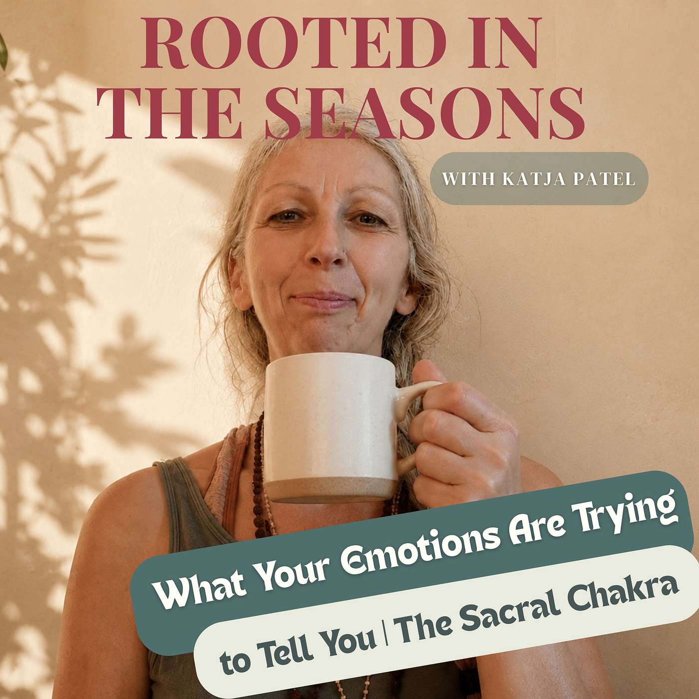 What Your Emotions Are Trying to Tell You | The Sacral Chakra episode artwork
