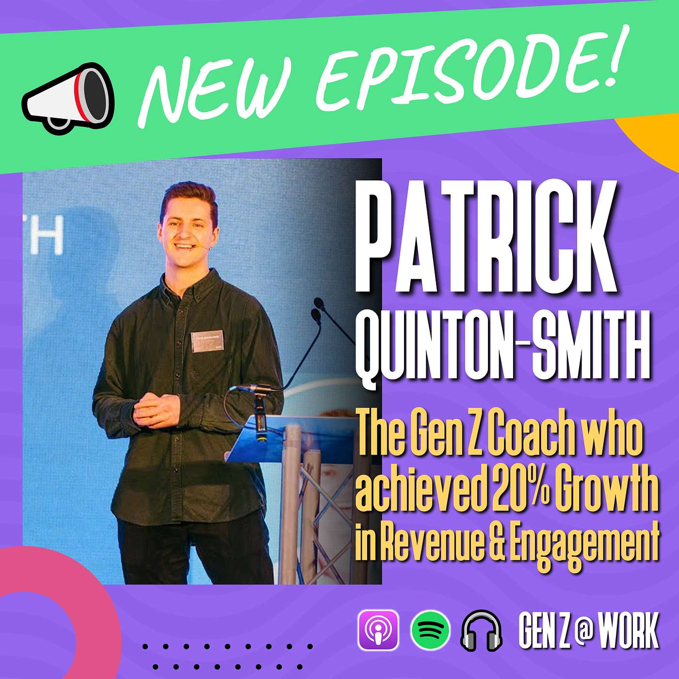 How the Gen Z Coach achieved 20% Growth in Revenue & Engagement with Patrick Quinton-Smith