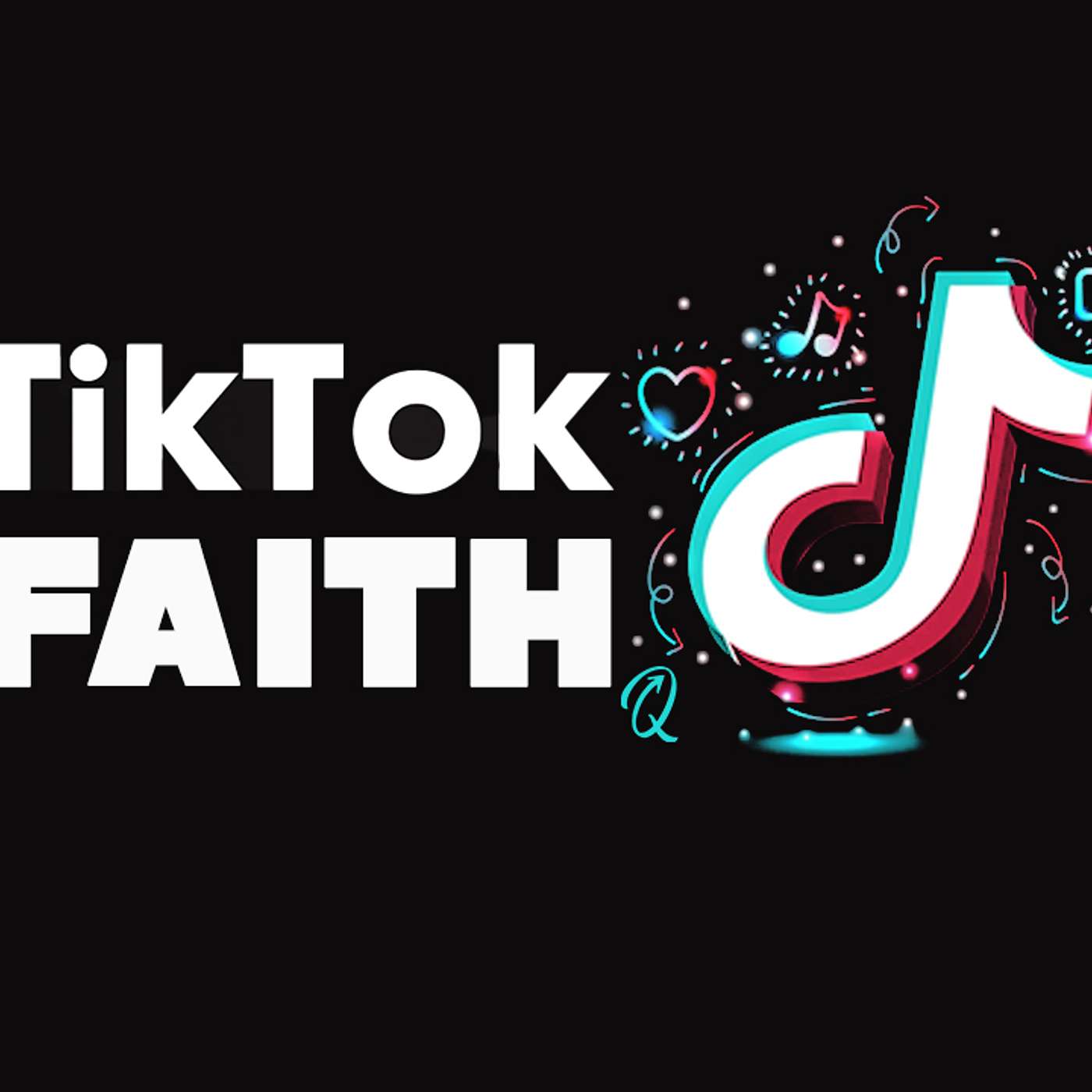 Tik Tok Faith - Living with the Fear of God