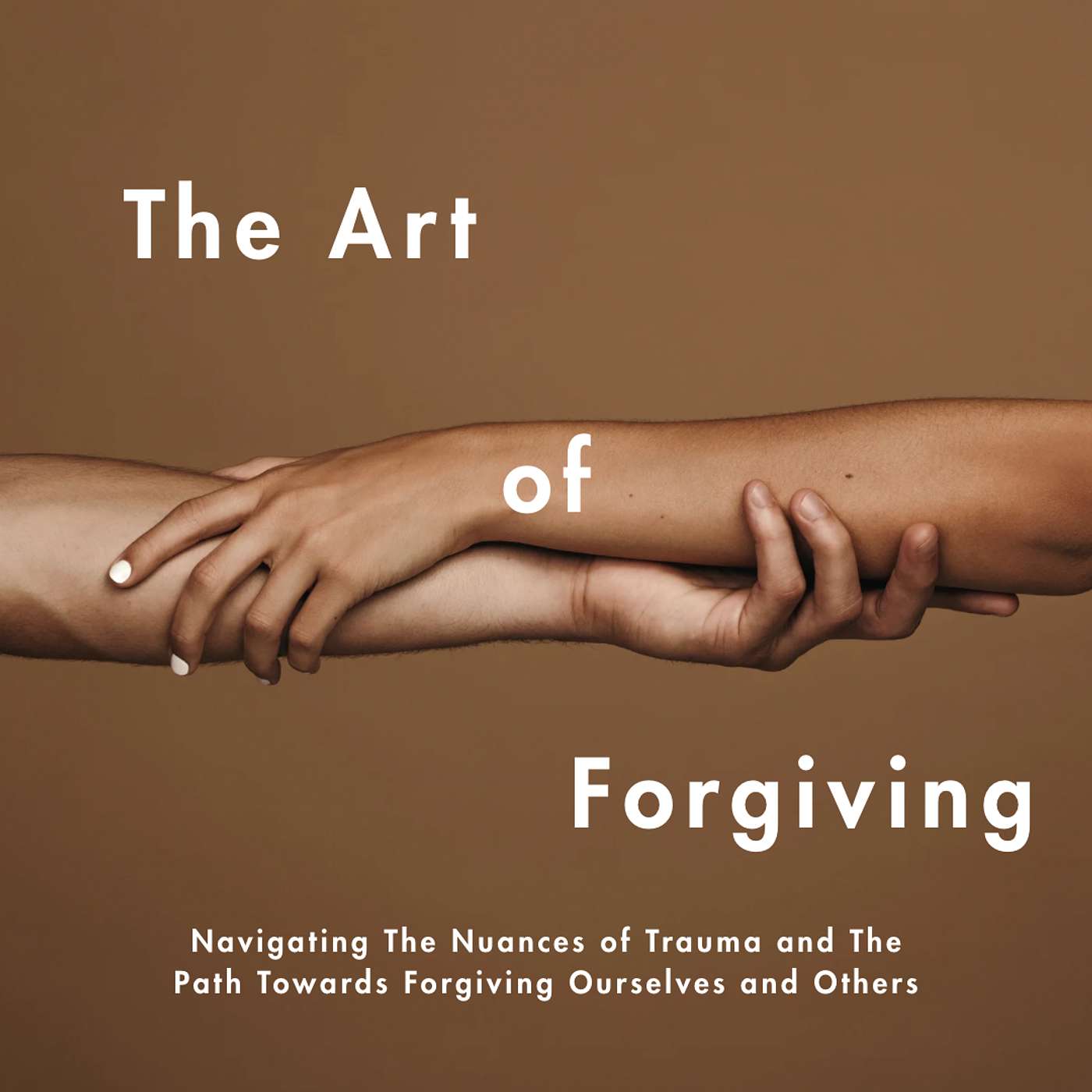 The Art of Forgiving  