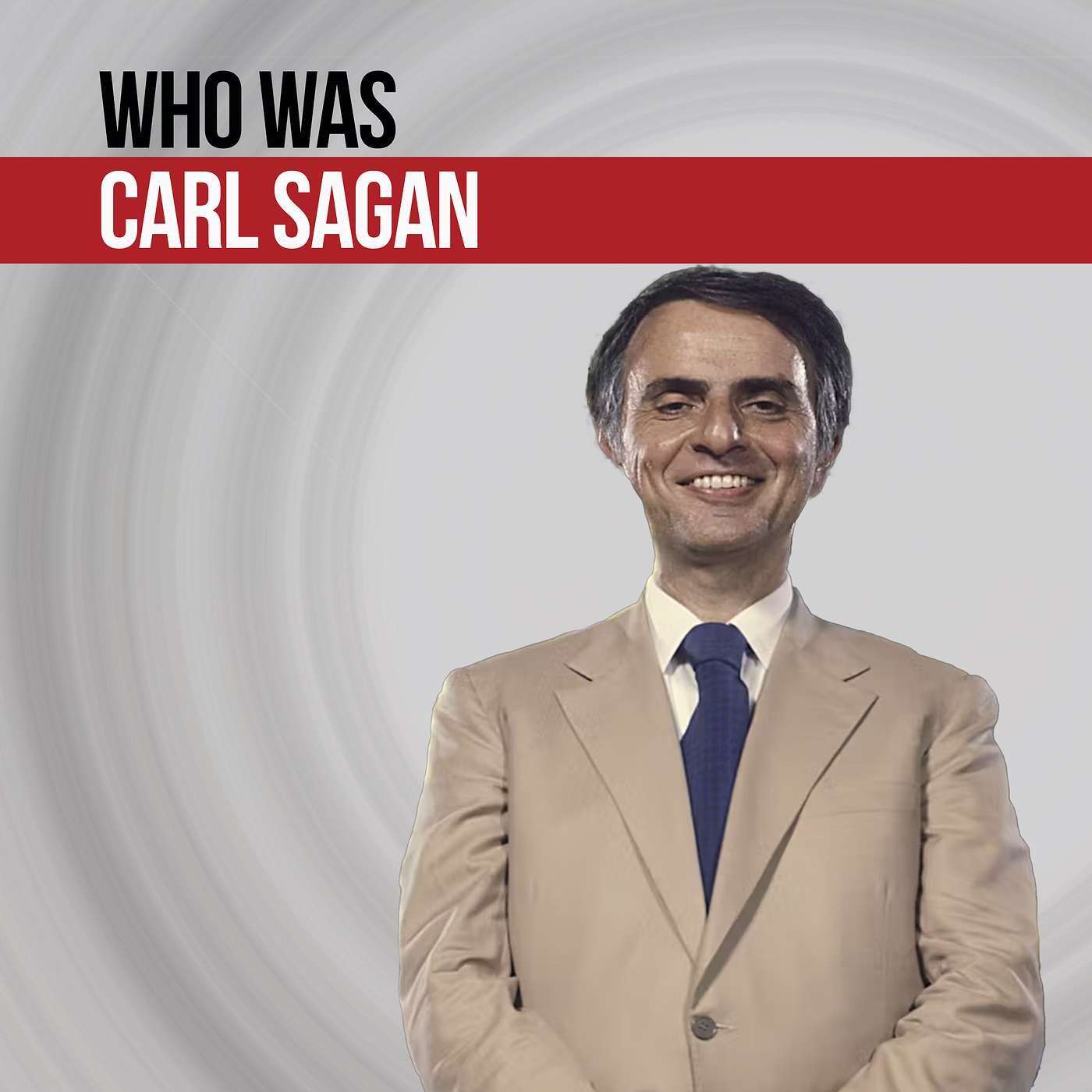 Carl Sagan - Scientist and Astronomer Who Dared To Dream Big
