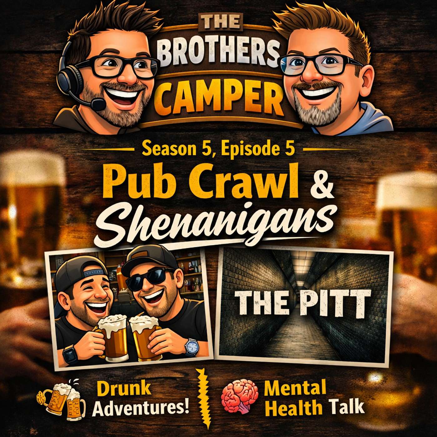 The Brothers Camper S05-05 - Pub Crawl & Shenanigans episode artwork