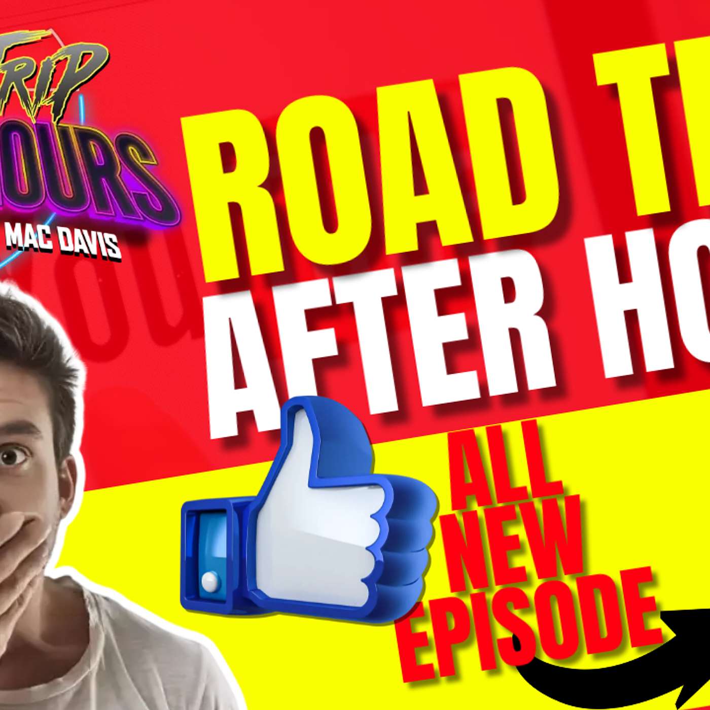 EP 22 - Road Trip "AFTER HOURS" with TEDDY LONG and MAC DAVIS episode artwork