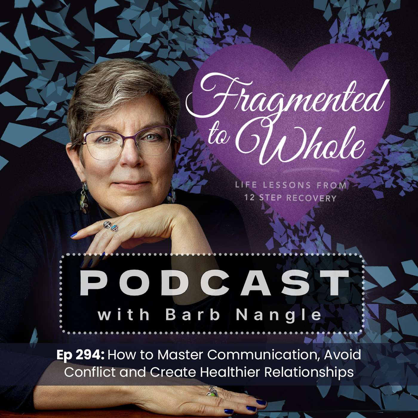 Fragmented to Whole: Life Lessons from 12 Step Recovery