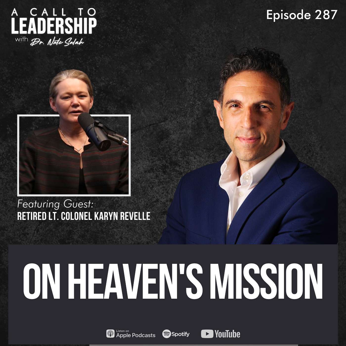 EP287: On Heaven's Mission with Retired Lt. Colonel Karyn Revelle