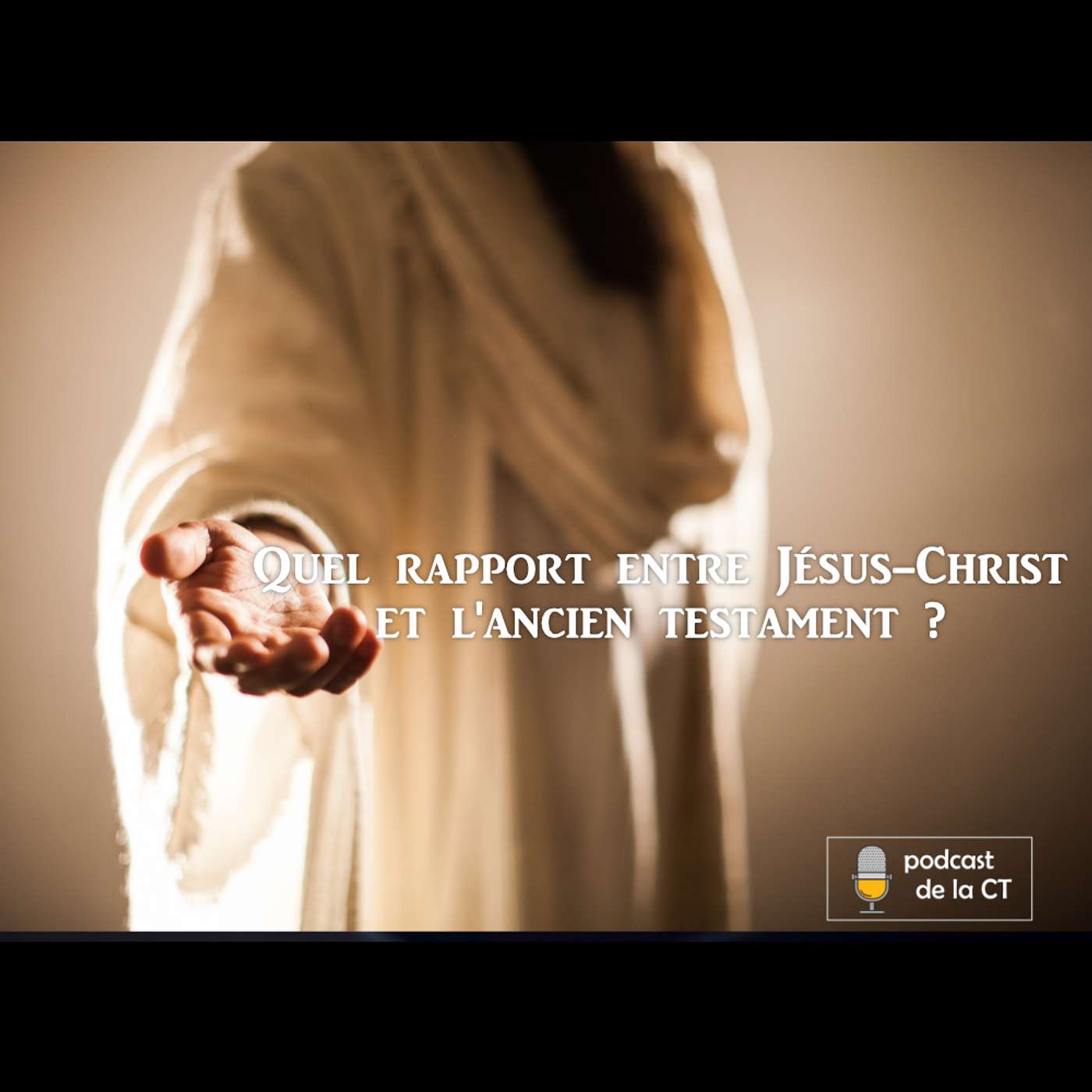 Quel rapport entre Jésus-Christ et l'Ancien Testament ? episode artwork
