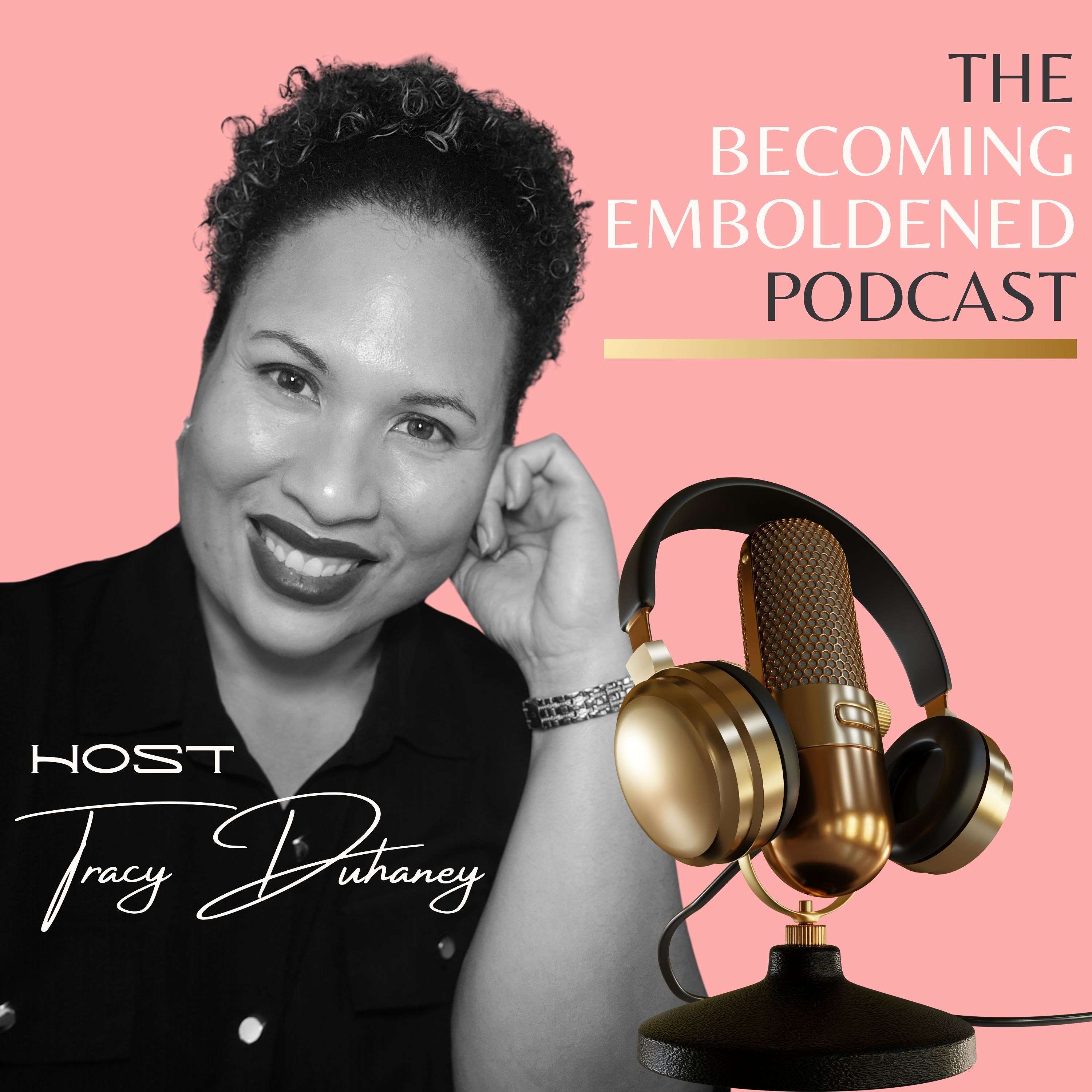 Becoming Emboldened