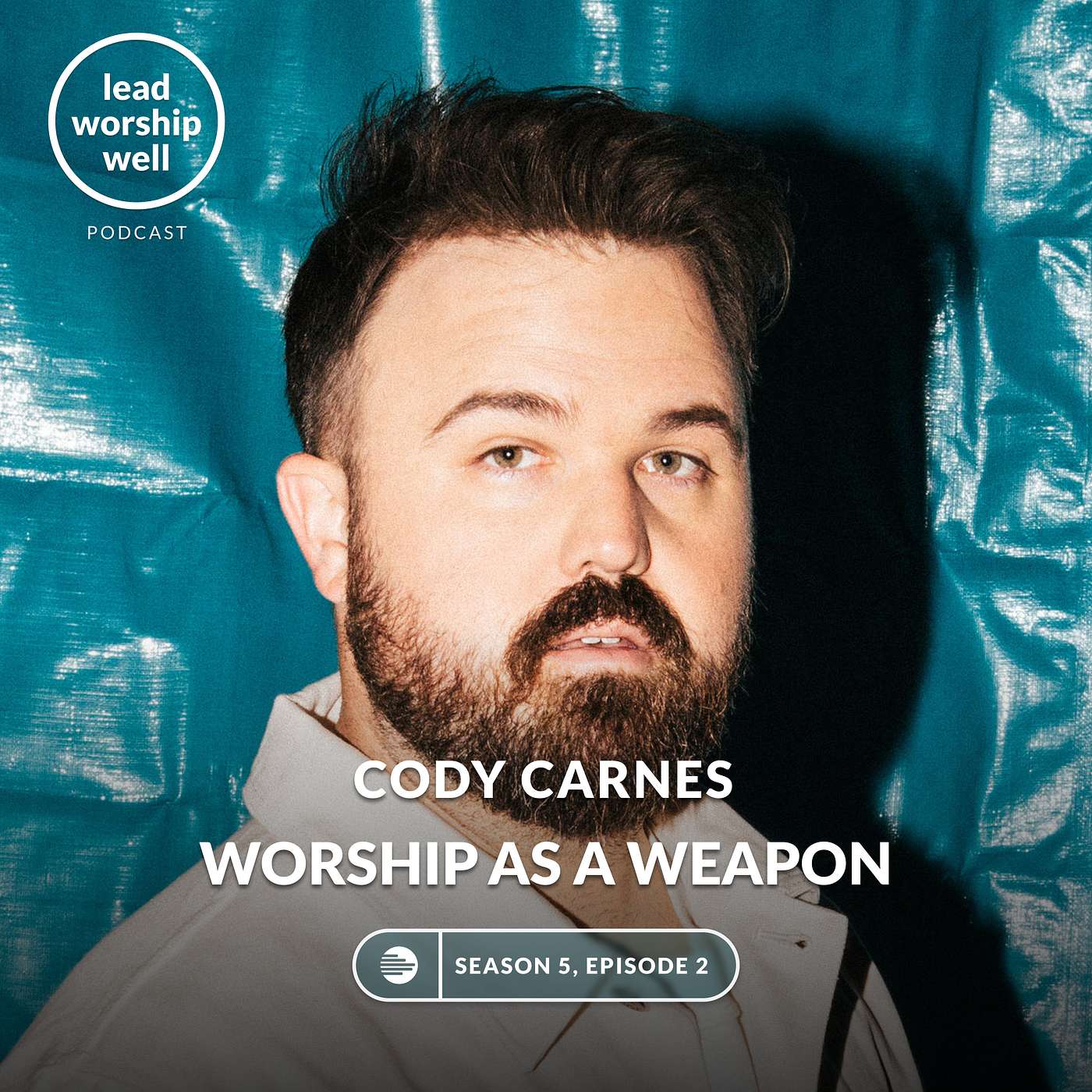 Worship as a Weapon with Cody Carnes