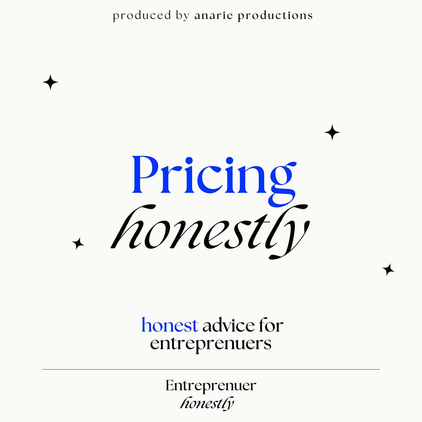 Entrepreneur Honestly: Honest Tips for Freelance Entrepreneurs