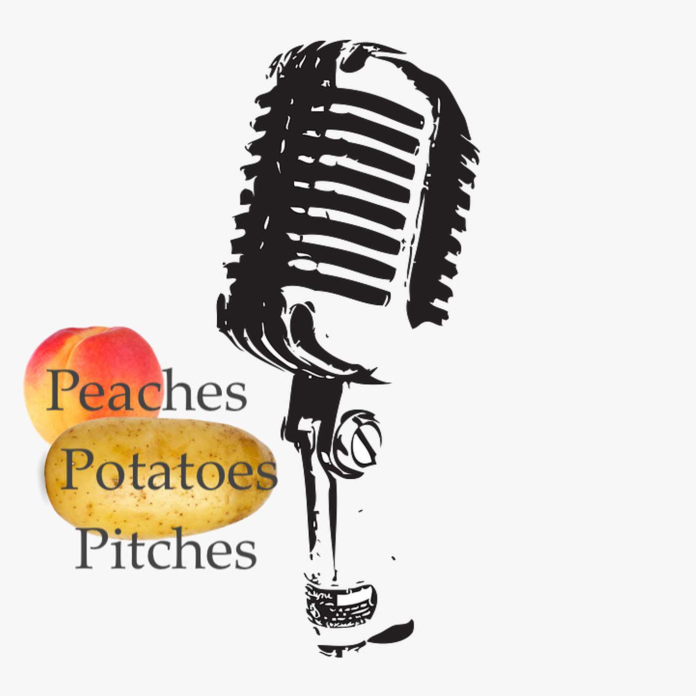 Peaches, Potatoes, & Pitches Peaches, Potatoes, & Pitches